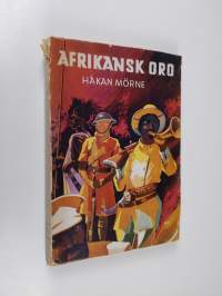 Afrikansk oro : upplevelser i Abessinien, Somaliländerna, Sudan, Egypten och Palestina (lukematon)