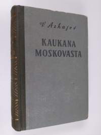 Kaukana Moskovasta