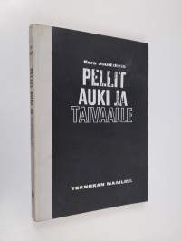 Pellit auki ja taivaalle