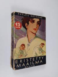 Eristetty maailma : romaani