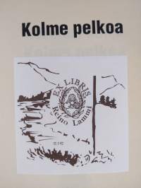 Kolme pelkoa