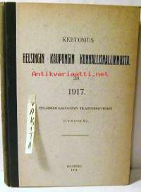 Kertomus Helsingin kaupungin kunnallishallinnosta  1917