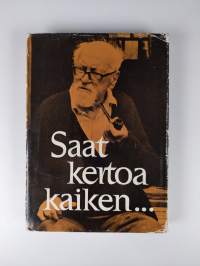Saat kertoa kaiken, sanoi Iki-Kianto