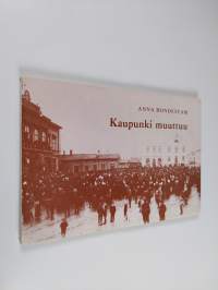 Kaupunki muuttuu