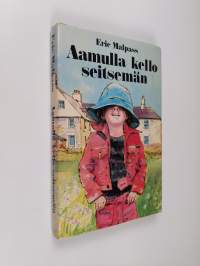 Aamulla kello seitsemän