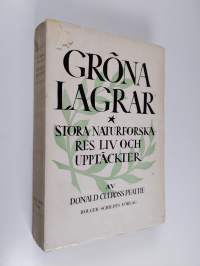 Gröna lagrar : stora naturforskares liv och upptäckter