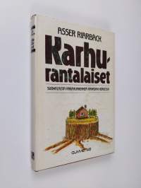 Karhurantalaiset : siirtolaisromaani
