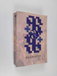 Pyhä Raamattu : Vanha testamentti, Uusi testamentti