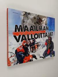 Maailman valloittajat : Veikka Gustafsson, Thomas Johanson, Timothy Kopra