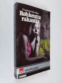 Rohkeutta rakastaa