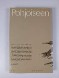 Pohjoiseen : eräjutelmia