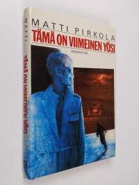 Tämä on viimeinen yösi : jännitysromaani
