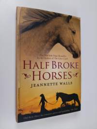 Half Broke Horses