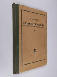 Laskuharjoituksia : kansakoulun jatko-opetusta varten