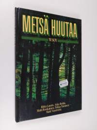 Metsä huutaa