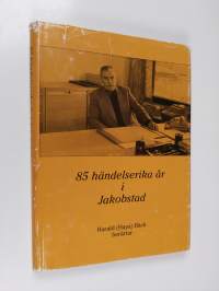 85 händelserika år i Jakobstad