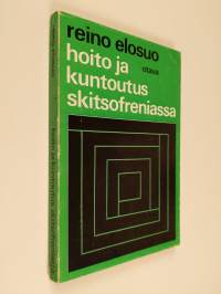 Hoito ja kuntoutus skitsofreniassa