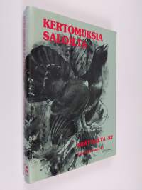 Kertomuksia saloilta : erätulilta -82