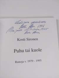 Puhu tai kuole : runoja v 1979-1995 (signeerattu)