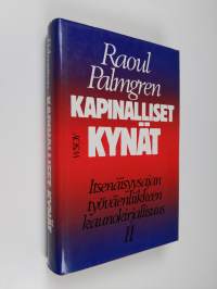 Kapinalliset kynät 2 : itsenäisyysajan työväenliikkeen kaunokirjallisuus 2, Pulan, fasismin ja sodan varjossa (1930-44)