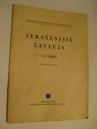 Sekaäänisiä lauluja 73. vihko Kansanvalistusseuran nuottivarasto 116