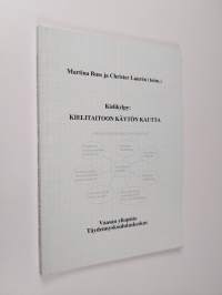 Kielikylpy : kielitaitoon käytön kautta
