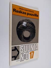 Raskas puuvilla : Raportti puuvillatehtaan naistyöntekijöistä