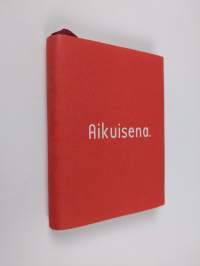 Aikuisena.