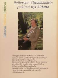 Tautiin käsiksi. Pellervon Omalääkärin pakinoita