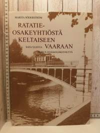 Ratatieosakeyhtiöstä keltaiseen vaaraan - Sata vuotta Turun joukkoliikennettä