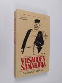 Viisauden sanakirja : 1001 nasevaa suomalaista sananlaskua