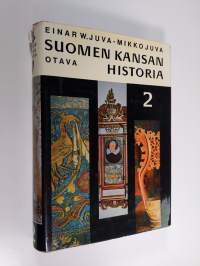 Suomen kansan historia 2 : Uskonpuhdistuksen aika ja suurvallan synty