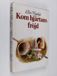 Kom hjärtans fröjd