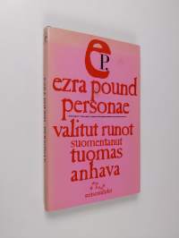 Personae : valikoima runoja vuosilta 1908-1919