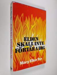 Elden skall inte förtära dig