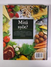 Mitä syöt : tietokirja ravinnosta