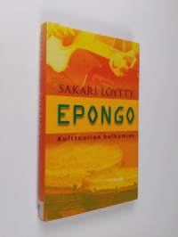 Epongo : kulttuurien kulkumies