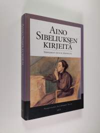 Aino Sibeliuksen kirjeitä Järnefelt-suvun jäsenille