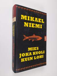 Mies joka kuoli kuin lohi