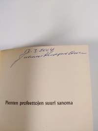 Pienten profeettojen suuri sanoma (signeerattu)