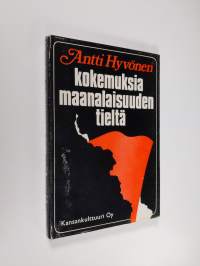 Kokemuksia maanalaisuuden tieltä