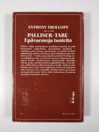 Palliser-taru 1-8 : Epävarmoja tunteita ; Korkeita tavoitteita ; Toiveita ; Kunnian vuoksi ; Timanttien välkettä ; Salaisia juonia ; Liian suuri houkutus ; Murhas...