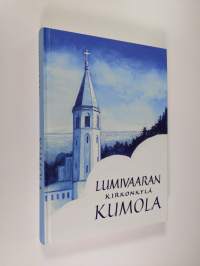 Lumivaaran kirkonkylä Kumola