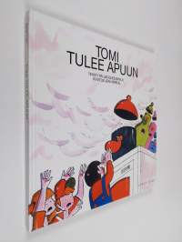 Tomi tulee apuun