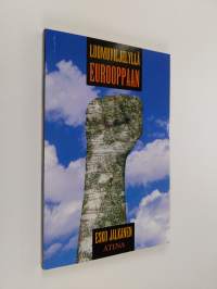 Luomuviljelyllä Eurooppaan (signeerattu)