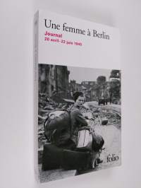 Femme a Berlin : journal 20 avril - 22 juin 1945