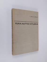 Kuka auttoi Hitleriä