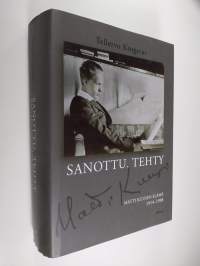 Sanottu. Tehty : Matti Kuusen elämä 1914-1998