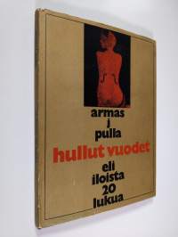 Hullut vuodet eli iloista 20-lukua