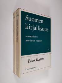 Suomen kirjallisuus runonlaulajista 1800-luvun loppuun 1-2